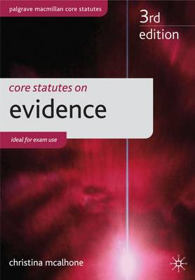 Core Statutes on Evidence - McAlhone, Christina