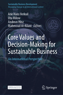 Core Values and Decision-Making for Sustainable Business: An International Perspective