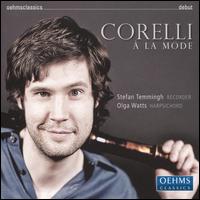 Corelli  la Mode - Olga Watts (harpsichord); Stefan Temmingh (recorder)