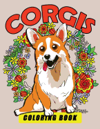 Corgis Coloring Book: Dog Coloring Book for Adults