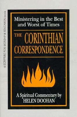 Corinthian Correspondence: Ministering in the Best and Worst of Times - Doohan, Helen