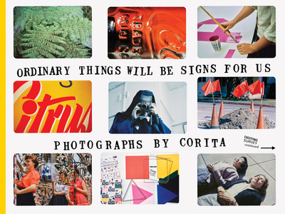 Corita Kent: Ordinary Things Will Be Signs for Us - Ault, Julie (Editor), and Fulford, Jason (Editor), and Weitzman, Jordan (Editor)