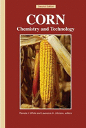 Corn: Chemistry and Technology - White, Pamela J