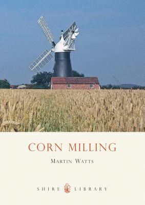 Corn Milling - Watts, Martin