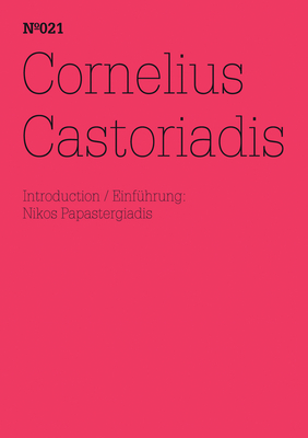 Cornelius Castoriadis: Einfhrung: Nikos Papastergiadis - Castoriadis, Cornelius (Editor)