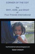 Corner of the Cot: The Why, How, and What of Four Friends International