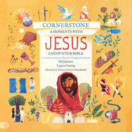 Cornerstone: A Moments with Jesus Encounter Bible: 20 Immersive Accounts of Jesus from Throughout the Scriptures