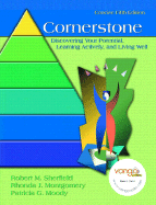 Cornerstone: Discovering Your Potential, Learning Actively, and Living Well - Sherfield, Robert M, and Montgomery, Rhonda J, and Moody, Patricia J