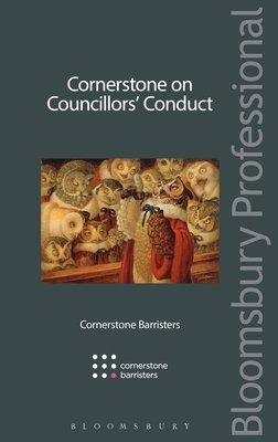 Cornerstone on Councillors' Conduct - Barristers, Cornerstone, and Qc, Philip Kolvin