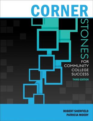 Cornerstones for Community College Success - Sherfield, Robert M., and Moody, Patricia