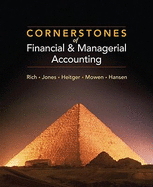 Cornerstones of Financial & Managerial Accounting - Rich, Jay S, and Jones, Jefferson P, and Heitger, Dan L