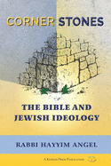 Cornerstones: The Bible and Jewish Ideology