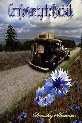 Cornflowers by the Roadside - Sherman, Dorothy