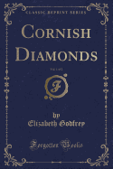 Cornish Diamonds, Vol. 1 of 2 (Classic Reprint)