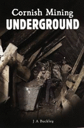 Cornish Mining Underground