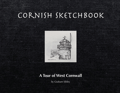 Cornish Sketchbook: A Tour of West Cornwall