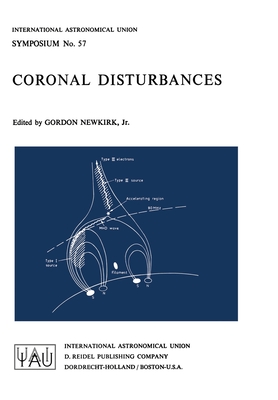 Coronal Disturbances - Newkirk Jr, G (Editor)