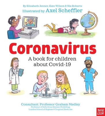 Coronavirus and Covid: A book for children about the pandemic - Wilson, Kate, and Roberts, Nia Eirwyn, and Jenner, Elizabeth