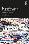 Coronavirus News, Markets and AI: The COVID-19 Diaries