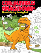 Coronavirus Smackdown: Stress Relieving Coloring Book