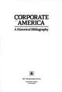 Corporate America: A Historical Bibliography