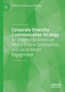 Corporate Diversity Communication Strategy: An Insight Into American Mncs' Online Communities and Social Media Engagement