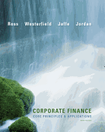 Corporate Finance: Core Principles and Applications + Connect Access Card - Ross, Stephen, and Westerfield, Randolph, and Jaffe, Jeffrey