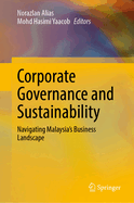 Corporate Governance and Sustainability: Navigating Malaysia's Business Landscape