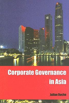 Corporate Governance in Asia - Roche, Julian