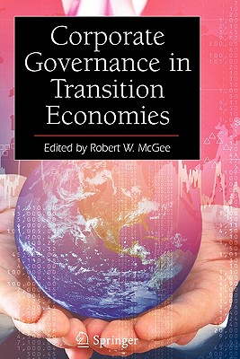 Corporate Governance in Transition Economies - McGee, Robert W. (Editor)
