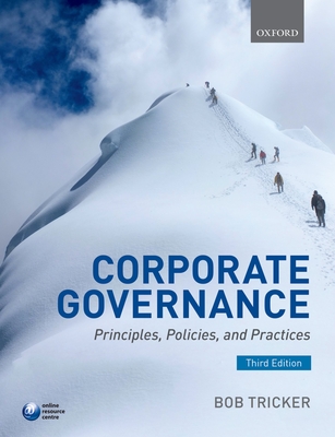 Corporate Governance: Principles, Policies, and Practices - Tricker, Bob