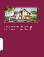 Corporate Housing by Owner Handbook
