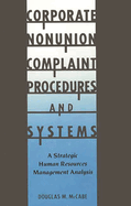 Corporate Nonunion Complaint Procedures and Systems: A Strategic Human Resources Management Analysis