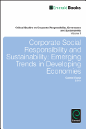 Corporate Social Responsibility and Sustainability: Emerging Trends in Developing Economies