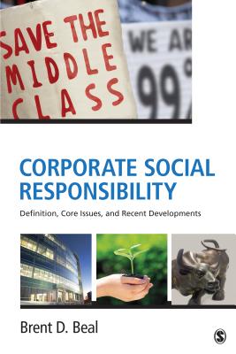 Corporate Social Responsibility: Definition, Core Issues, and Recent Developments - Beal, Brent D