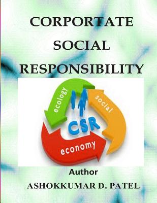 Corporate Social Responsibility - Patel, Ashokkumar D