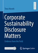 Corporate Sustainability Disclosure Matters: Evidence from the Field