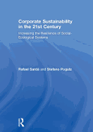 Corporate Sustainability in the 21st Century: Increasing the Resilience of Social-Ecological Systems