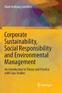 Corporate Sustainability, Social Responsibility and Environmental Management: An Introduction to Theory and Practice with Case Studies
