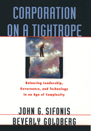 Corporation on a Tightrope: Balancing Leadership, Goverance, and Technology in an Age of Complexity