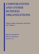 Corporations and Other Business Organizations, Statutes, Rules, Materials and Forms, 2019