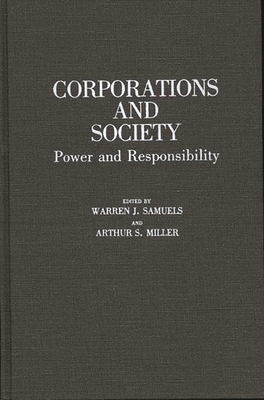 Corporations and Society: Power and Responsibility - Samuels, Warren J