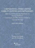 Corporations, Other Limited Liability Entities, Statutory and Documentary Supplement, 2018-2019