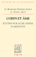 Corps Et AME: Etudes Sur Le de Anima d'Aristote