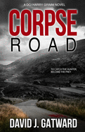 Corpse Road: A DCI Harry Grimm Novel