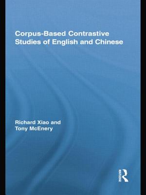 Corpus-Based Contrastive Studies of English and Chinese - McEnery, Tony, and Xiao, Richard