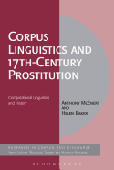 Corpus Linguistics and 17th-Century Prostitution: Computational Linguistics and History