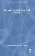 Corpus Linguistics for Oral History