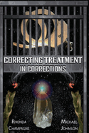 Correcting Treatment in Corrections
