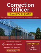 Correction Officer Exam Study Guide: Test Prep Book & Practice Test Questions for the Corrections Officer Exam